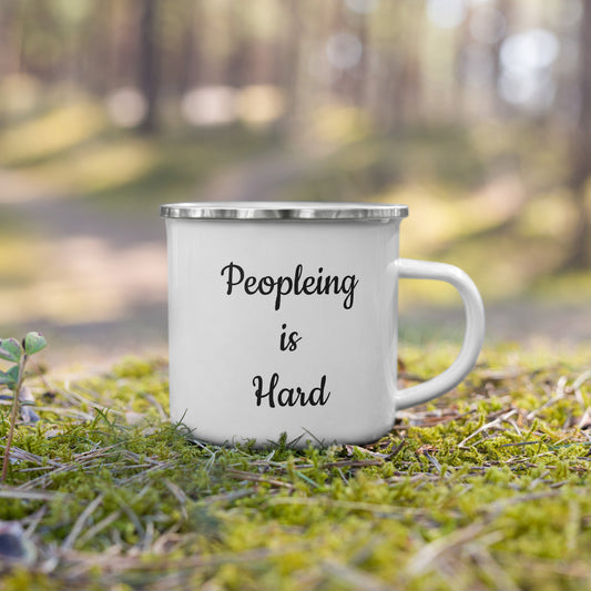 "Peopleing is Hard" Enamel Mug